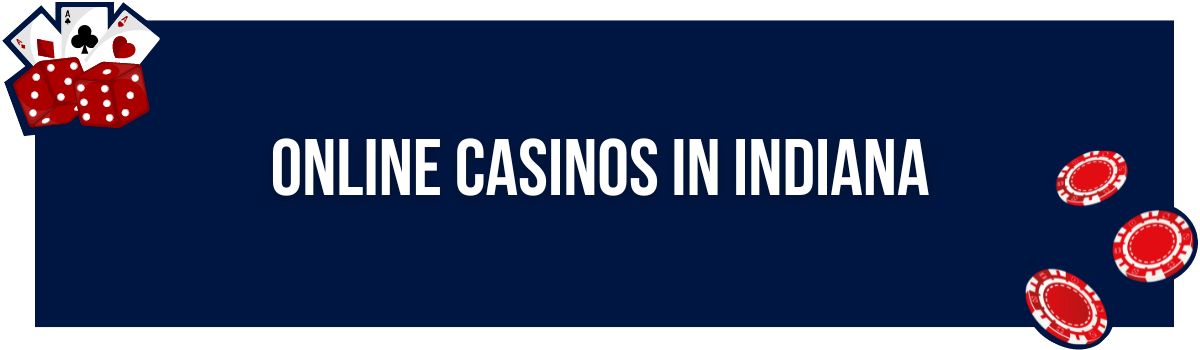 Online Casinos in Indiana